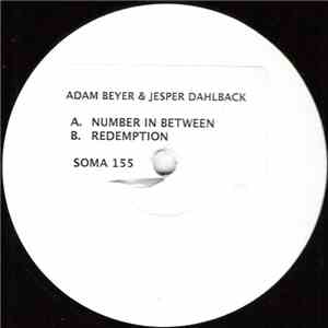 Adam Beyer & Jesper Dahlback - Number In Between