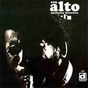Anthony Braxton - For Alto