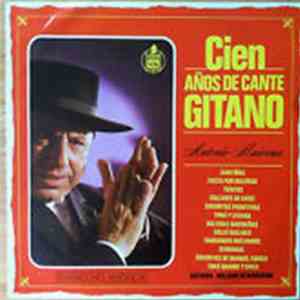 Antonio Mairena - Cien Años De Cante Gitano