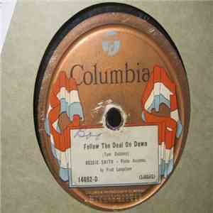 Bessie Smith - Follow The Deal On Down / Sinful Blues