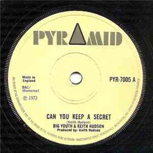 Big Youth & Keith Hudson / Earl Flute & Horace Andy - Can You Keep A Secret / Peter & Judas