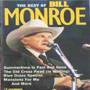 Bill Monroe With The Blue Grass Boys - The Best Of Bill Monroe