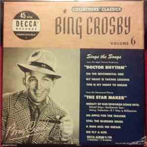 Bing Crosby - Collectors' Classics Volume 6: Sing The Songs From