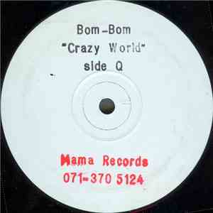 Bom-Bom - Crazy World