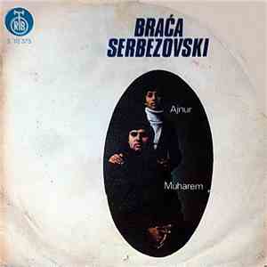 Braća Serbezovski - Da Li Hoćeš, Brate, Aliju