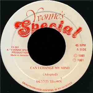 Dennis Brown - Can I Change My Mind
