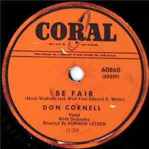 Don Cornell - Be Fair / I