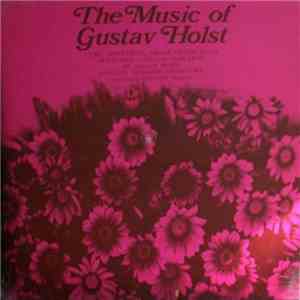Gustav Holst, English Chamber Orchestra Conducted By Imogen Holst - The Mus ...