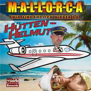 Hütten-Helmut - M-A-L-L-O-R-C-A