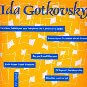 Ida Gotkovsky - Variations Pathétiques Pour Saxophone Alto Et Orchestre À C ...