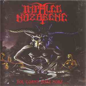 Impaled Nazarene - Tol Cormpt Norz Norz Norz...