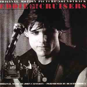 John Cafferty And The Beaver Brown Band - Eddie And The Cruisers (Original Motion Picture Soundtrack)