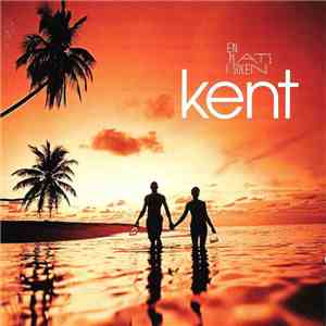 Kent  - En Plats I Solen
