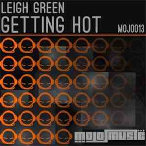 Leigh Green - Getting Hot