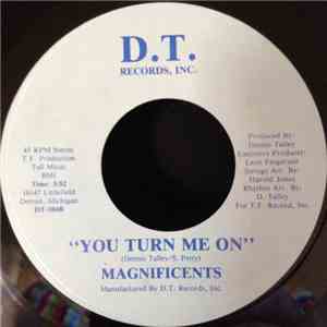 Magnificents - You Turn Me On / On My Way Up
