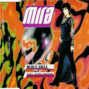 Mira  - Mun Elämää