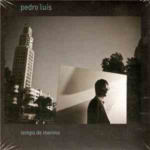 Pedro Luís - Tempo De Menino