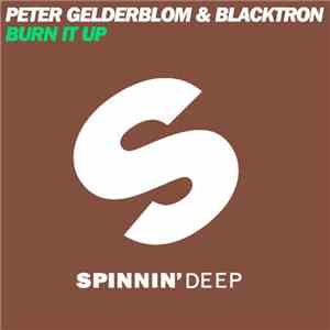 Peter Gelderblom & Blacktron - Burn It Up