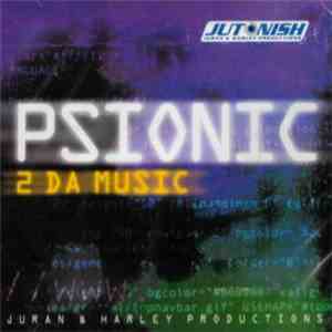 Psionic - 2 Da Music