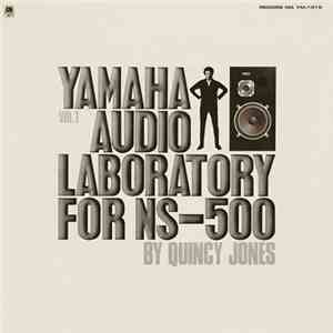 Quincy Jones - Yamaha Audio Laboratory For NS-500 Vol. 1