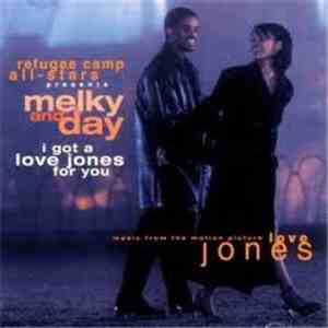 Refugee Camp All Stars Presents Melky And Day - I Got A Love Jones For You