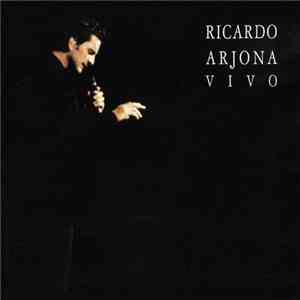 Ricardo Arjona - Vivo
