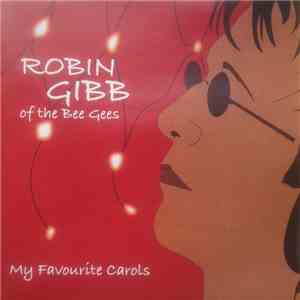 Robin Gibb - My Favourite Carols