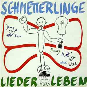 Schmetterlinge - Lieder Fürs Leben