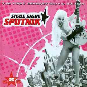 Sigue Sigue Sputnik - The First Generation / Vid Edition