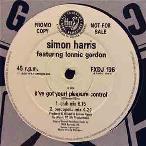 Simon Harris Featuring Lonnie Gordon - (I've Got Your) Pleasure Control