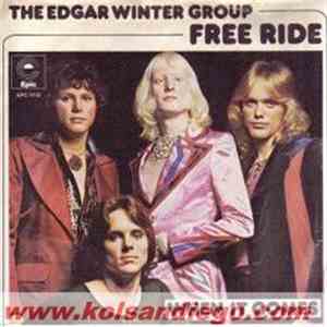 The Edgar Winter Group - Free Ride / When It Comes