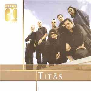 Titãs - Warner 30 Anos