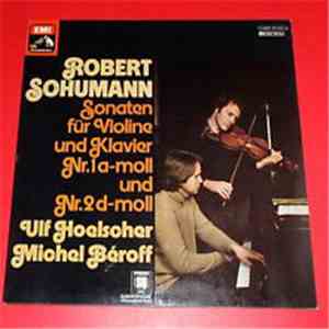 Ulf Hoelscher, Michel Béroff - Robert Schumann Sonaten für Violine und Klav ...