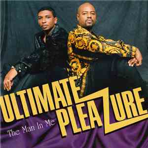 Ultimate Pleazure - The Man In Me