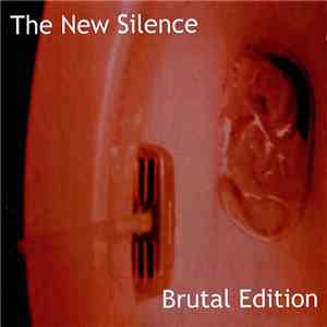 Various - The New Silence - Brutal Edition