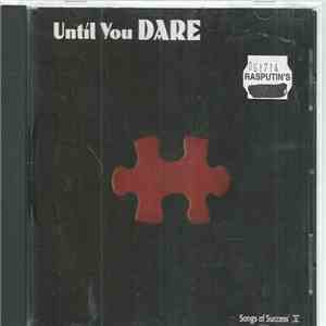 Various - Until You Dare - Songs Of Success V