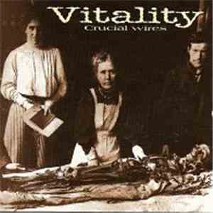 Vitality  - Crucial Wires