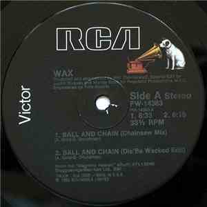 Wax - Ball And Chain