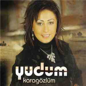 Yudum - Karagözlüm