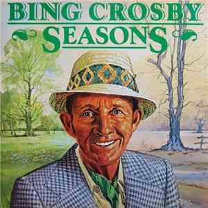 Bing Crosby - Seasons