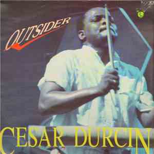 Cesar Durcin - Outsider
