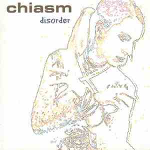 Chiasm - Disorder