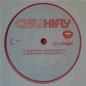Chili Hi Fly - It's Alright