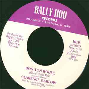 Clarence Garlow - Bon Ton Roule / My Sweet Honey Bee