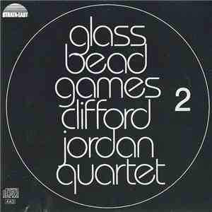 Clifford Jordan Quartet - Glass Bead Games 2