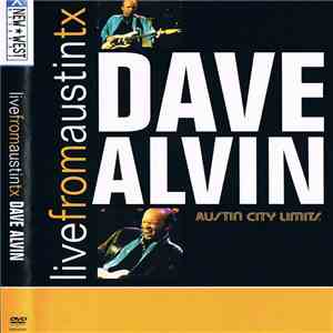 Dave Alvin - Live From Austin TX