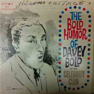 Davey Bold - The Bold Humor Of Davey Bold At The Celebrity Club