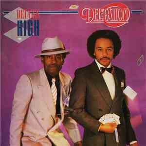 Delegation - Deuces High