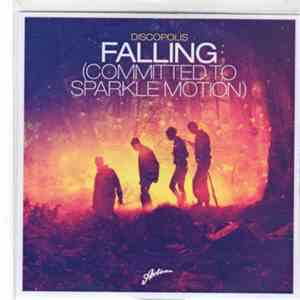 Discopolis - Falling (Committed To Sparkle Motion)