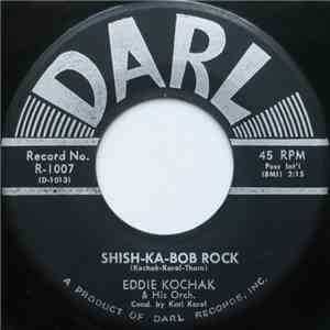 Eddie Kochak And His Orch. - Shish-Ka-Bob Rock
